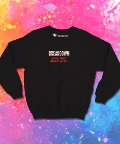 Breakdown Spiritual Awakening Sweatshirt