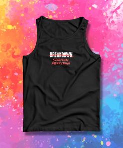 Breakdown Spiritual Awakening Tank Top