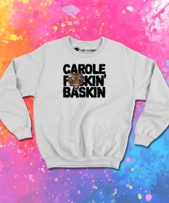 CAROLE FuCKIN BASKIN black Sweatshirt