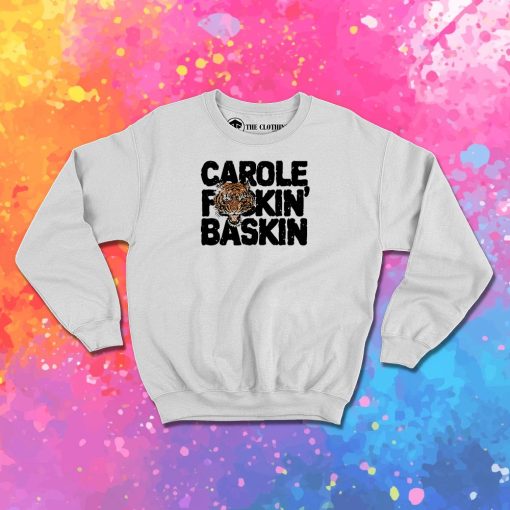 CAROLE FuCKIN BASKIN black Sweatshirt