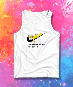 Cant Someone Else Just Do It Simpsons Tank Top