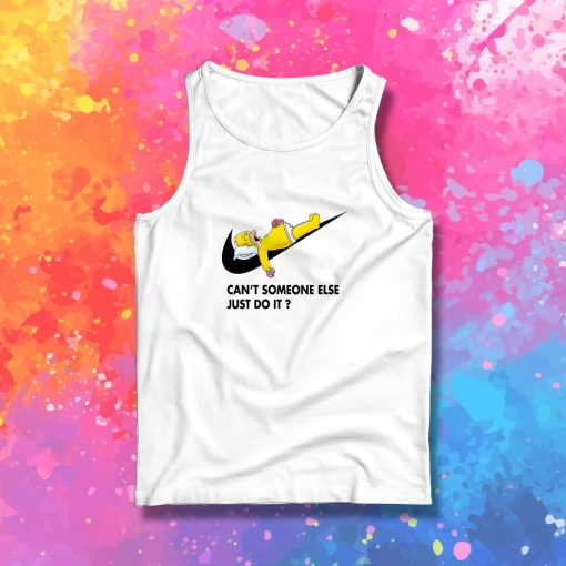 Cant Someone Else Just Do It Simpsons Tank Top