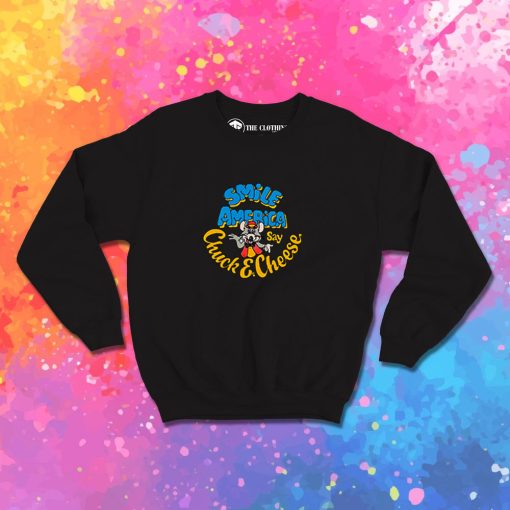 Chuck E Cheese Smile America Sweatshirt