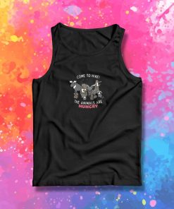 Come to Hike The animals Are Hungry Tank Top