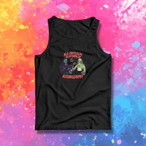 Criticism Is Autobiography Tank Top