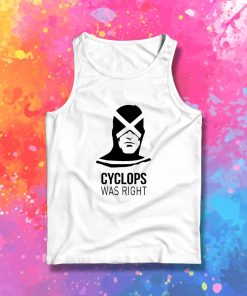 Cyclops Was Right Tank Top