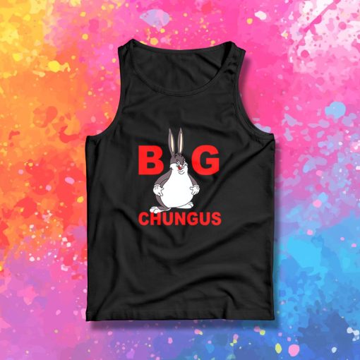 Fat Bunny Big Chungus Tank Top