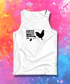 Guess What Chicken Butt Tank Top