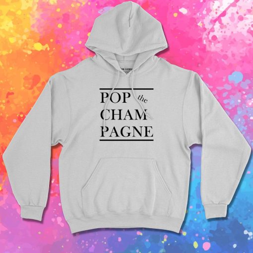 Pop the Cham Pagne Hoodie