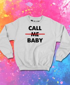 call me baby exo Sweatshirt