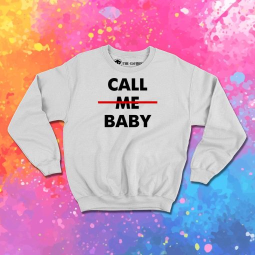 call me baby exo Sweatshirt