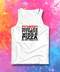 fitness whole pizza Tank Top