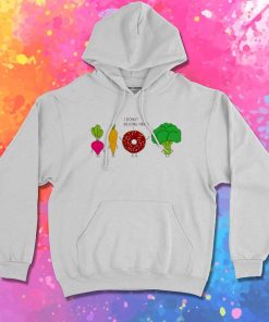 I Donut Belong Here Quote Hoodie