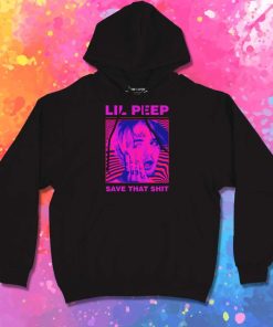 Lil Peep Save That Shit Hoodie