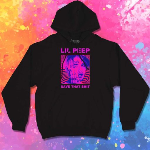 Lil Peep Save That Shit Hoodie