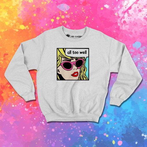 Taylor Swift All Too Well Sweatshirt