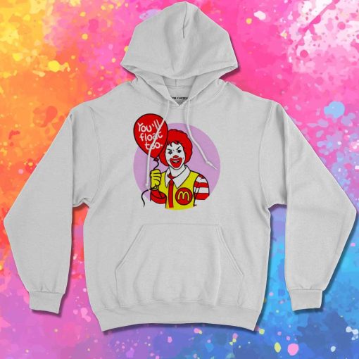 You'll Float Too McDonald Hoodie