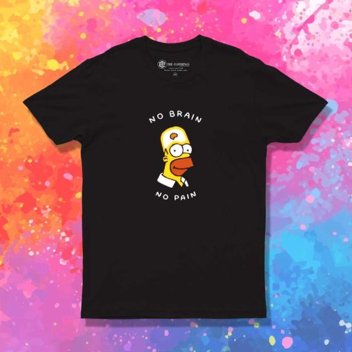 Homer No Brain No Pain T-Shirt