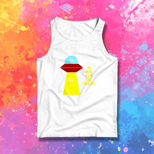 Alien Here For Cheese Tank Top