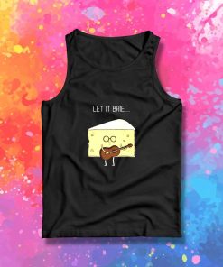 Let It Brie Guitarist Cheese Tank Top