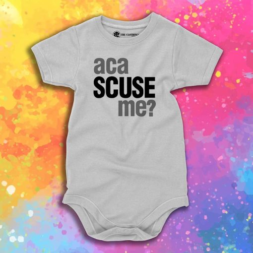 Aca Scuse Me Baby Onesie