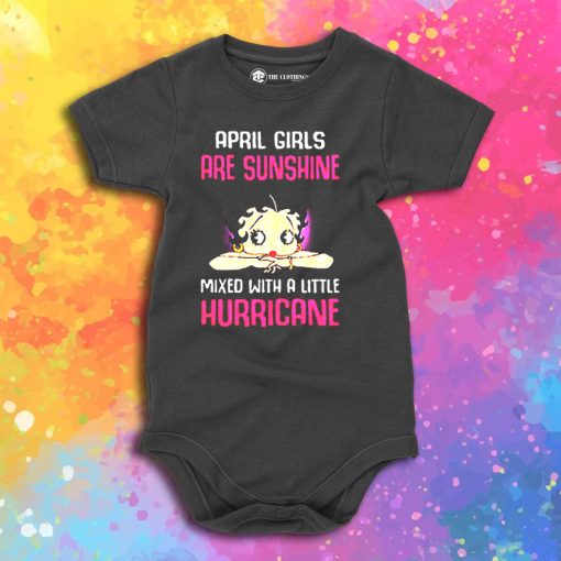 April girls are sunshine mixed with a little hurricane Baby Onesie