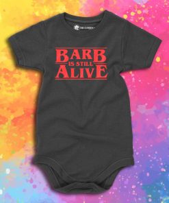 Barb is still alive Baby Onesie