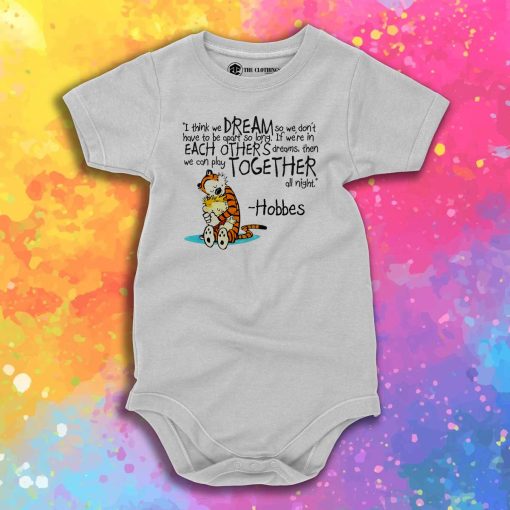 Calvin and Hobbes dreams quote Baby Onesie