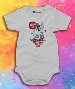 Circuses No Fun For Me Peta Baby Onesie