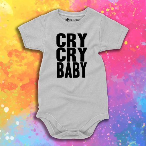 Cry Cry Baby Baby Onesie