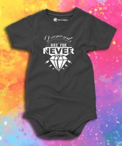 Diamonds are for never Baby Onesie