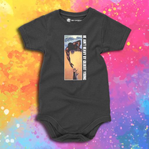 He Aint Heavy By Gilbert Young Baby Onesie