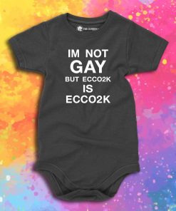 Im Not Gay But Ecco2k Is Ecco2k Baby Onesie