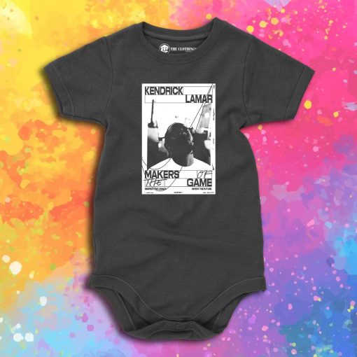 Makers of the Game Kendrick Lamar Baby Onesie