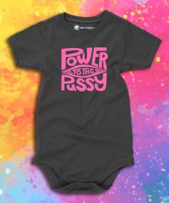 Power To The Pussy Funny Baby Onesie