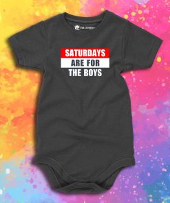 Saturdays Are For The Boys Words Baby Onesie