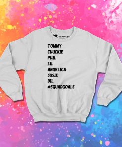 Squad Goals Rugrats Sweatshirt