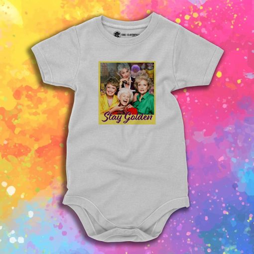 Stay Golden Girls Baby Onesie