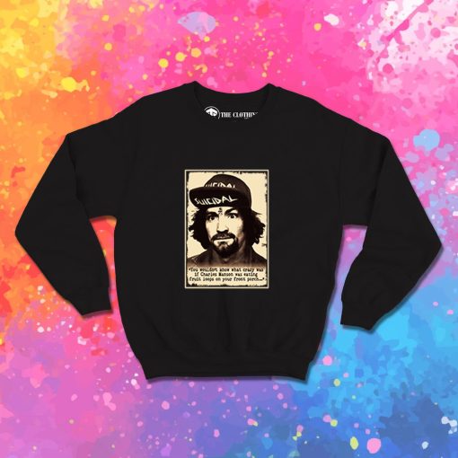 Suicidal Tendencies Charles Manson Sweatshirt