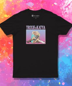 The Trixie and Katya Show T Shirt