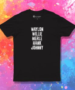 Waylon Jennings Willie Nelson Merle Haggard Johnny Cash Hank album T Shirt