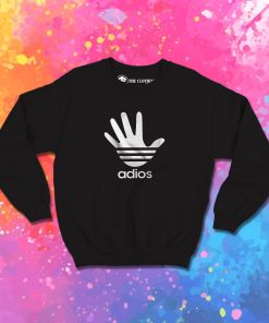 Adios Adidas Parody Joke Funny Sweatshirt 1.jpeg