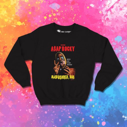 Asap Rocky Babushka Boi Sweatshirt 1.jpeg