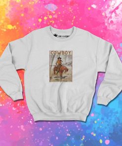 Cowboy Like Me Sweatshirt