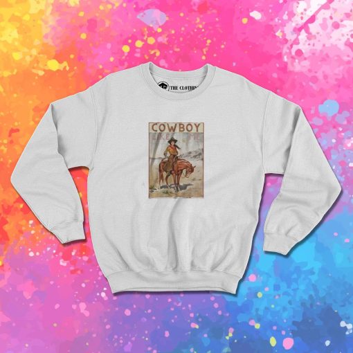 Cowboy Like Me Sweatshirt