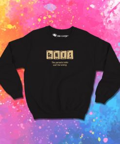 Genius Periodic Table Elements Spelling Sweatshirt