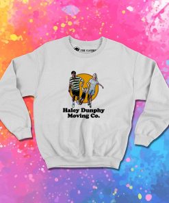 Haley Dunphy Moving Co Funny Tv Show Sweatshirt