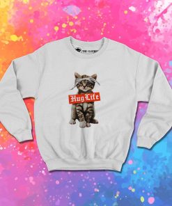 Hug Life Cat Sweatshirt