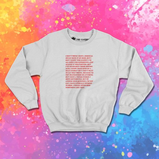 I Don't Think I Have A Bisexual Or Gay Bone In My Body Sweatshirt