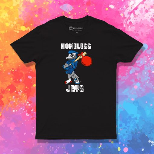 Toronto Blue Homeless Jays T Shirt